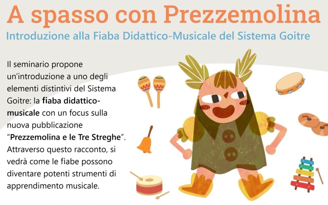Un seminario sulla fiaba didattico-musicale secondo il Sistema Goitre.